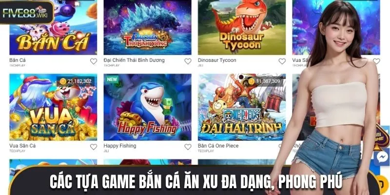 Các tựa game bắn cá ăn xu đa dạng, phong phú 