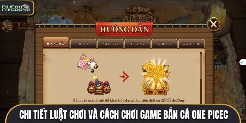 Chi tiết luật chơi và cách chơi game bắn cá One Piece